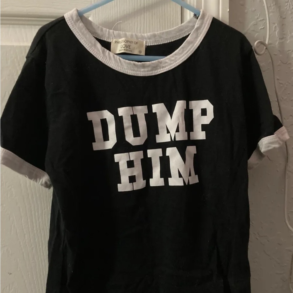 Black and White “Dump Him” Shirt